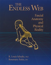 The Endless Web: Fascial Anatomy and Physical Reality