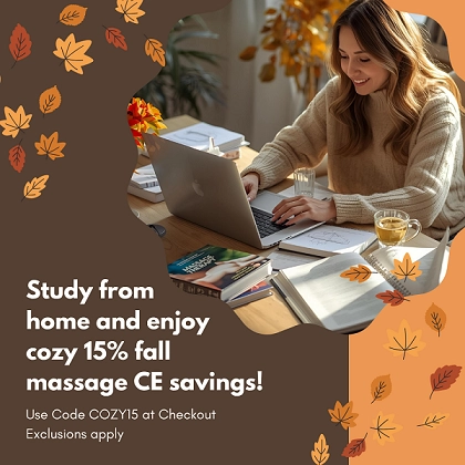Cozy Fall Savings! Save 15% and fullfill your massage CE requirements!