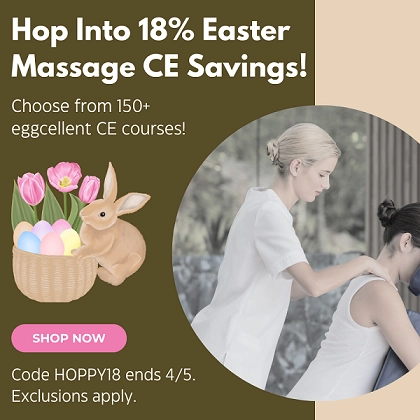 Hop Into 18% Easter Massage CE Savings!