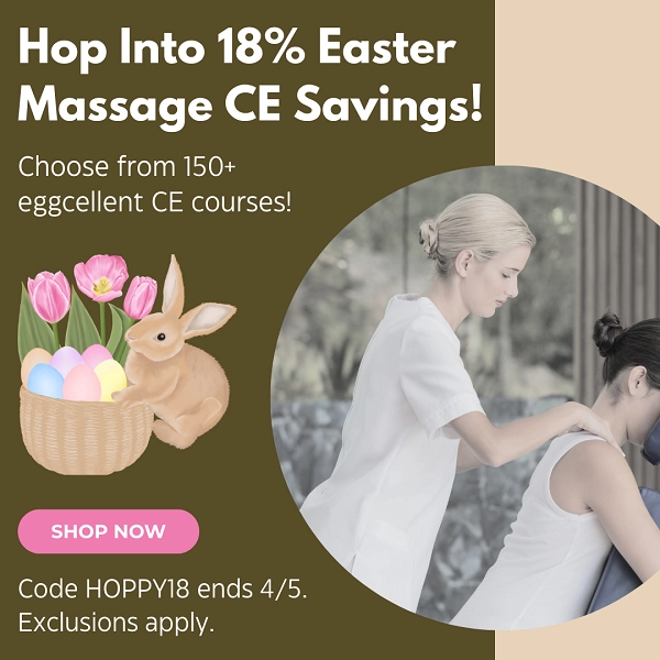 Hop Into 18% Easter Massage CE Savings!