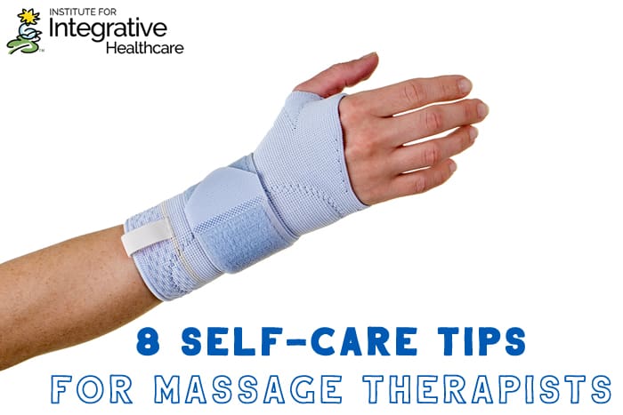 8 Self Care Tips for Massage Therapists