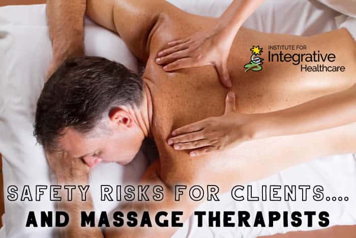 Safety Risks for Clients And Massage Therapists