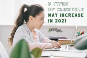 3 Types of Clientele May Increase in 2021 | Massage Professionals Update