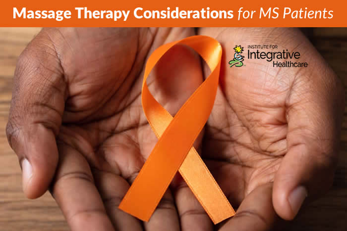 Massage Therapy Considerations for Multiple Sclerosis Patients