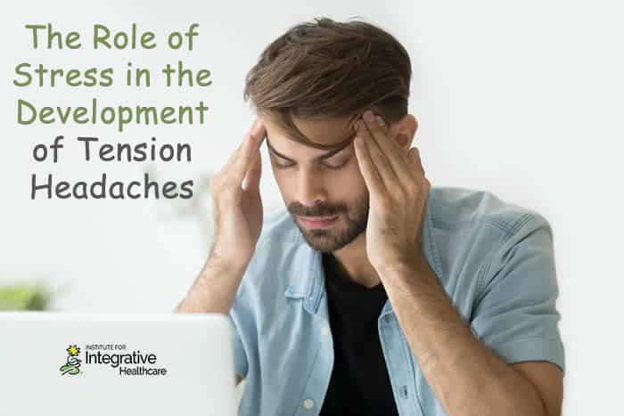 The Role of Stress in the Development of Tension Headaches