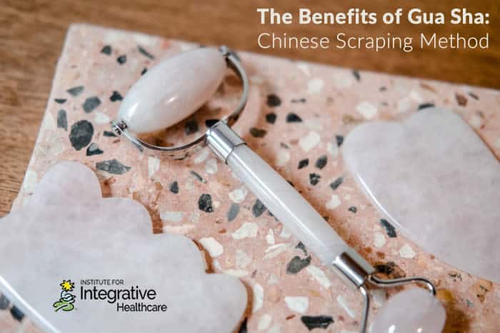 The Benefits of Gua Sha: Chinese Scraping Method