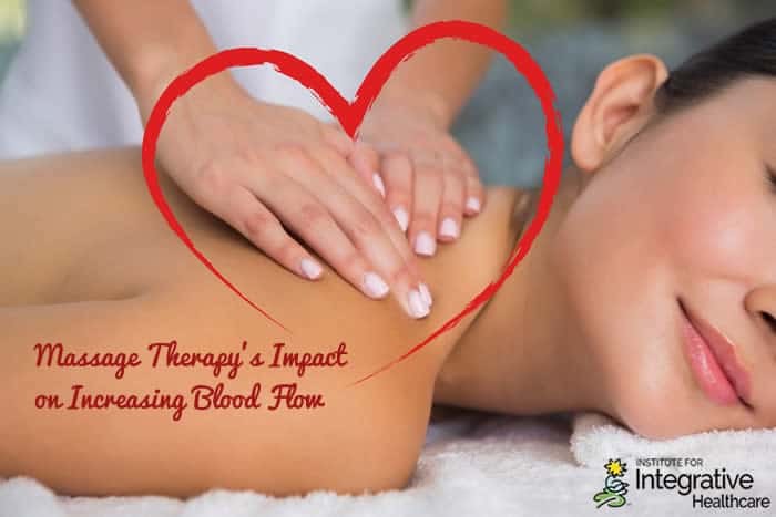 Massage Therapy’s Impact on Increasing Blood Flow