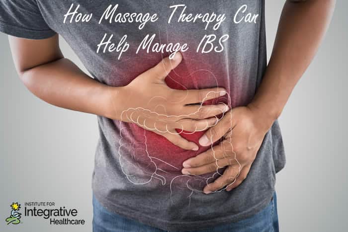 How Massage Therapy Can Help Manage IBS