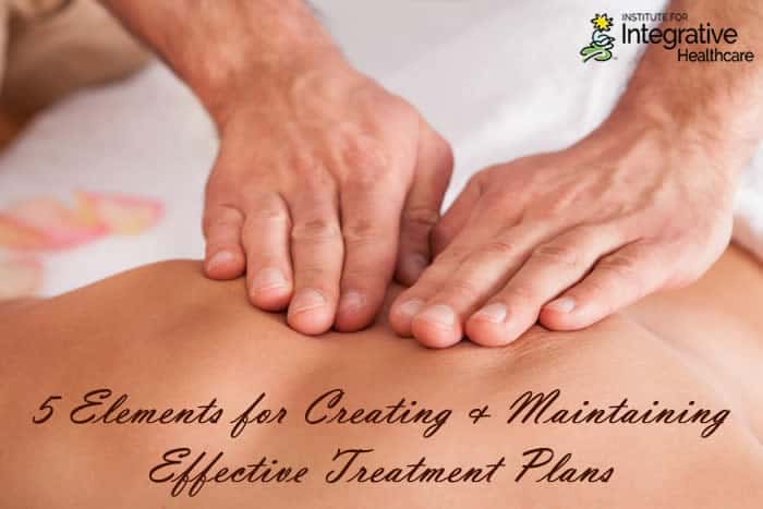 5 Elements for Creating & Maintaining Effective Treatment Plans